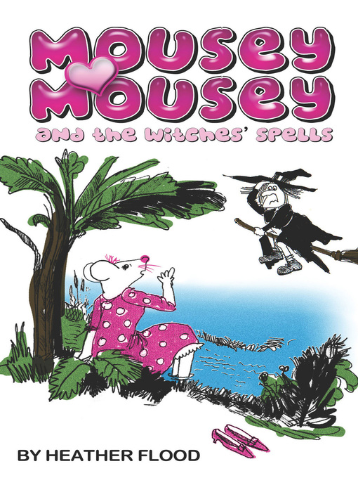 Title details for Mousey Mousey by Heather Flood - Available